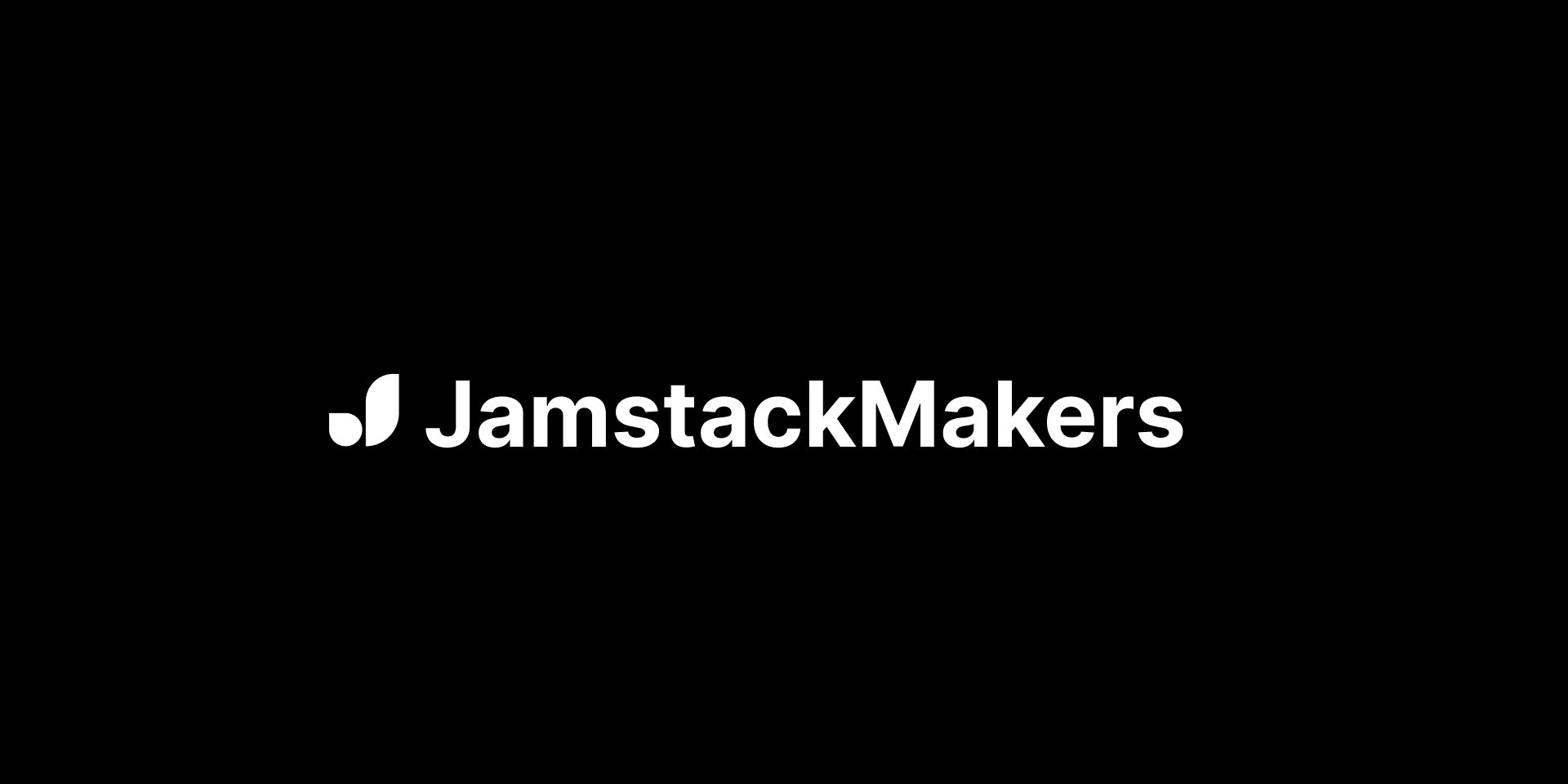 Welcome to Jamstack Makers